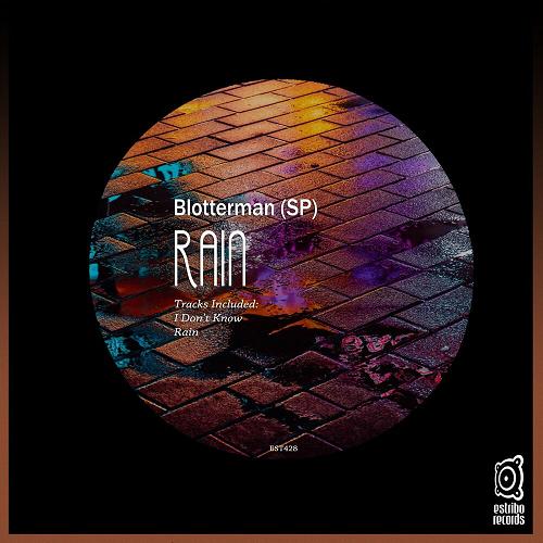 Blotterman (SP) - Rain [EST428]